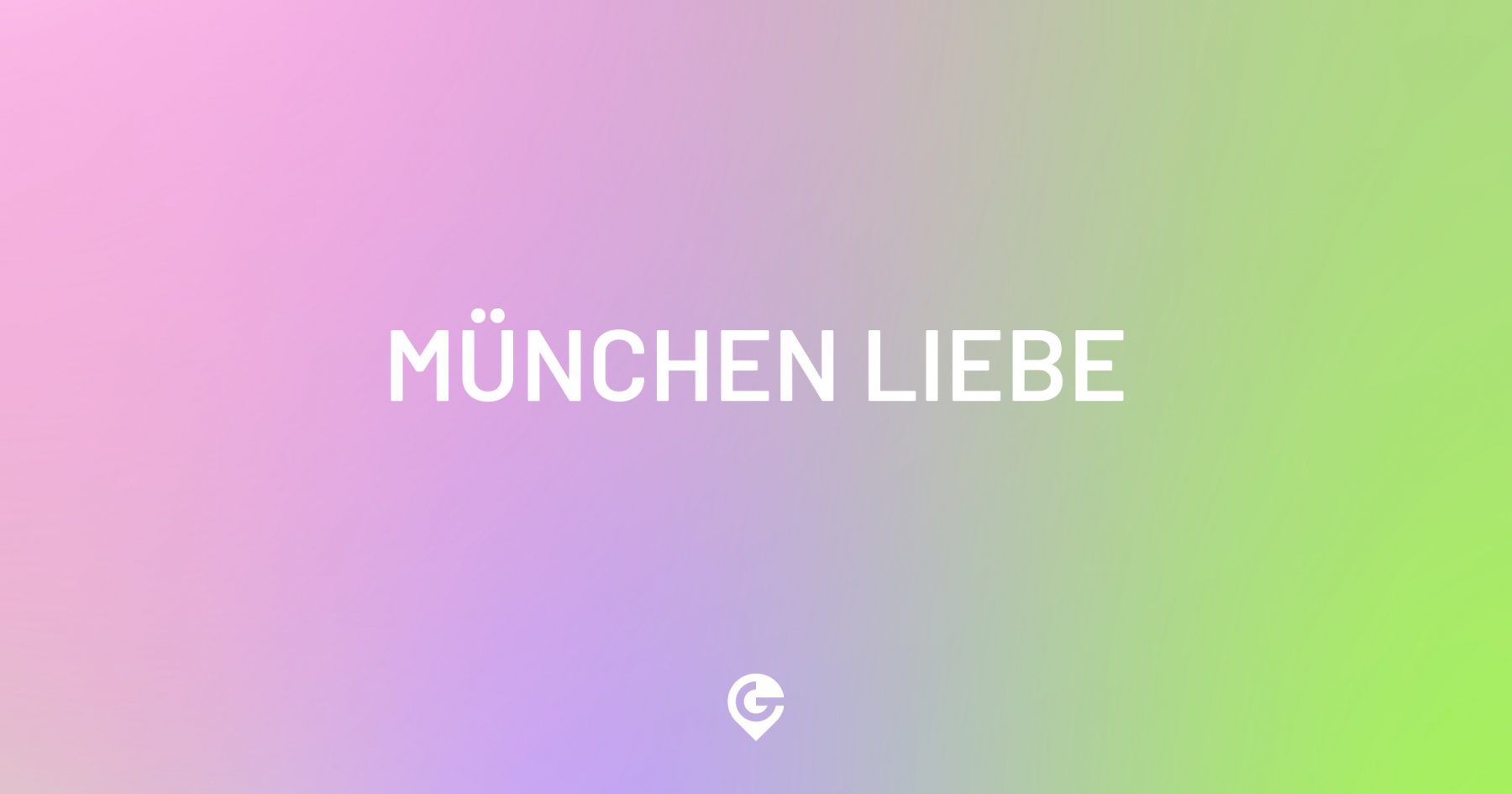 Geheimtipp Muenchen Verlauf Muenchen Liebe – ©wunderland media GmbH